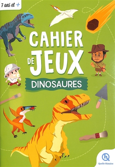 Dinosaures : cahier de jeux | Crété-Bétry, Patricia (Auteur)