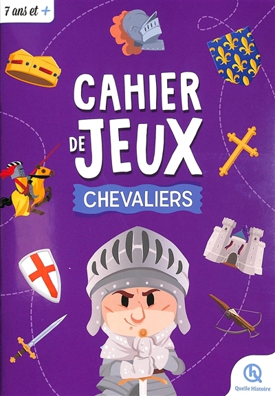 Chevaliers : cahier de jeux | Gouazé, Julie (Auteur)