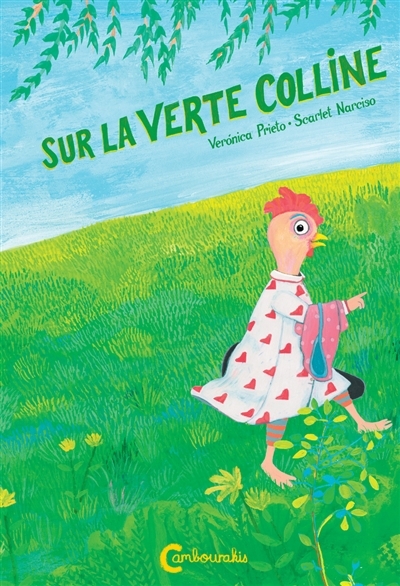 Sur la verte colline | Prieto, Veronica (Auteur) | Narciso, Scarlet (Illustrateur)