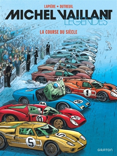 Michel Vaillant : légendes T.04 - La course du siècle | Lapière, Denis (Auteur) | Dutreuil, Vincent (Illustrateur)