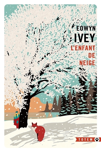 L'enfant de neige | Ivey, Eowyn (Auteur)