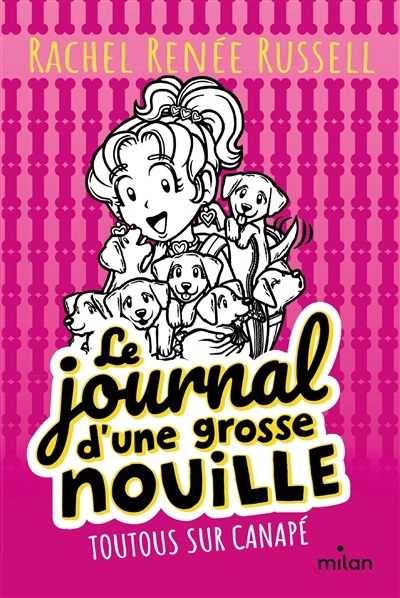journal d'une grosse nouille (Le) T.10 - Toutous sur canapé | Russell, Rachel Renée (Auteur)