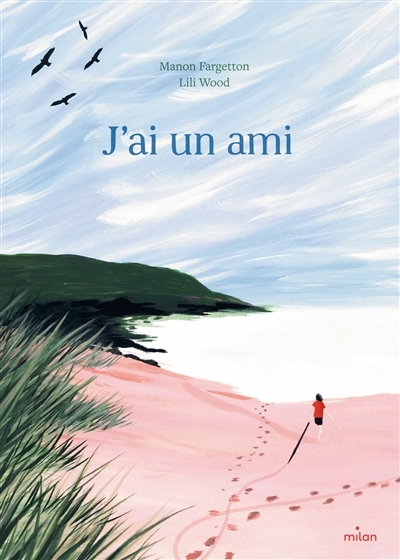 J'ai un ami | Fargetton, Manon (Auteur) | Wood, Lili (Illustrateur)