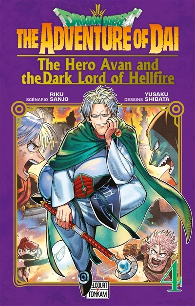 Dragon Quest : the adventure of Daï : the hero Avan and the dark lord of hellfire T.04 | Sanjo, Riku (Auteur) | Shibata, Yûsaku (Illustrateur)