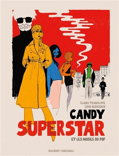 Candy Superstar et les muses du pop | Translate, Claire (Auteur) | Bernardo, Livio (Illustrateur)