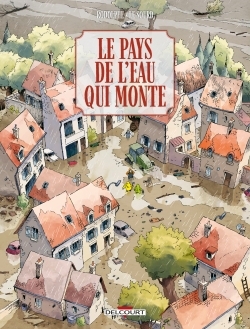 Le pays de l'eau qui monte | Rodolphe (Auteur) | Le Sourd, Patrice (Illustrateur)