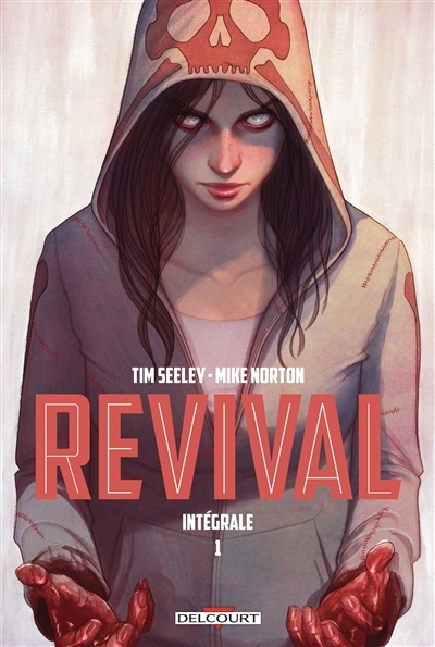 Revival : intégrale T.01 | Seeley, Tim (Auteur) | Norton, Mike (Illustrateur)