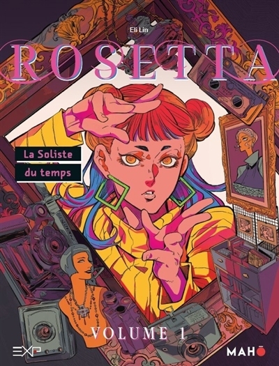 Rosetta T.01 - La soliste du temps | Lin, Eli (Auteur)