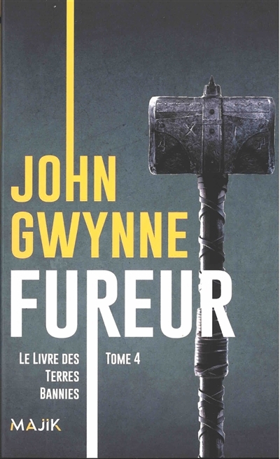 livre des Terres bannies (Le) T.04 - Fureur | Gwynne, John (Auteur)