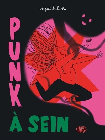Punk à sein | Le Huche, Magali (Auteur)