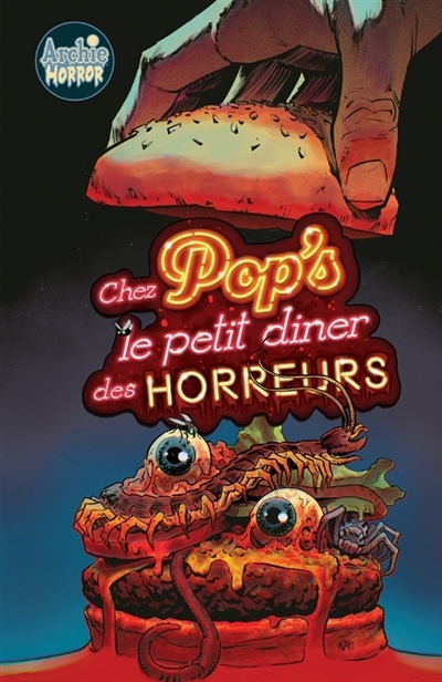 Archie horror T.02 - Chez Pop's, le petit diner des horreurs | 