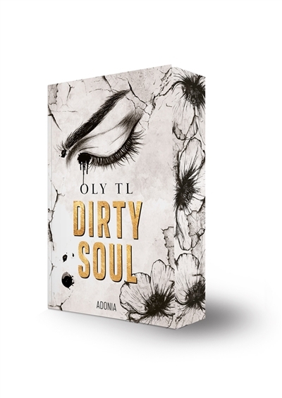 Dirty soul | TL, Oly (Auteur)