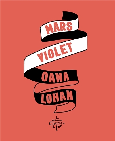Mars violet | Lohan, Oana (Auteur)