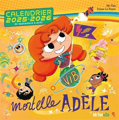 Calendrier mural Mortelle Adèle 2025-2026 | Mr Tan (Auteur) | Le Feyer, Diane (Illustrateur)