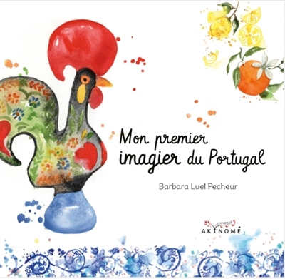 Mon premier imagier du Portugal | Luel Pecheur, Barbara (Auteur)