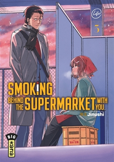 Smoking behind the supermarket with you T.03 | Jinushi (Auteur)