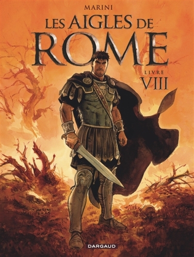 Les aigles de Rome T.08 | Marini (Auteur)