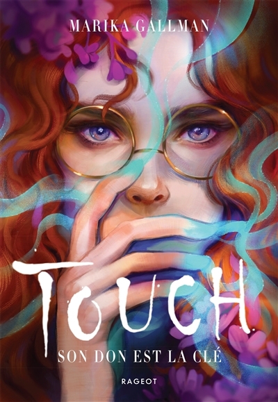 Touch : son don est la clé | Gallman, Marika (Auteur)