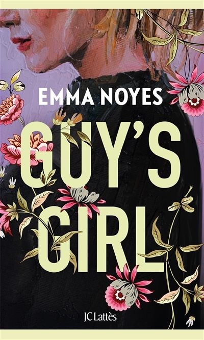 Guy's girl | Noyes, Emma (Auteur)
