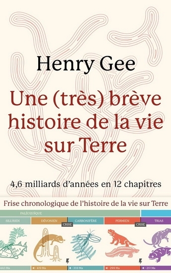 Une (très) brève histoire de la vie sur Terre | Gee, Henry