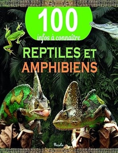 100 infos à connaître - Reptiles et amphibiens | Kay, Ann (Auteur)