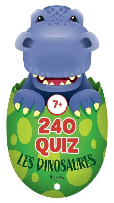 Les dinosaures : 230 quiz : 7+ | 