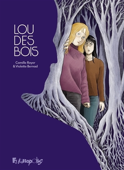Lou des bois | Bernad, Violette (Auteur) | Royer, Camille (Illustrateur)