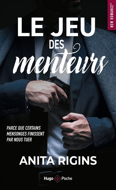 Le jeu des menteurs : parce que certains mensonges finissent par nous tuer | Rigins, Anita (Auteur)