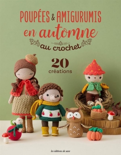 Poupées & amigurumis en automne : au crochet : 20 créations | 