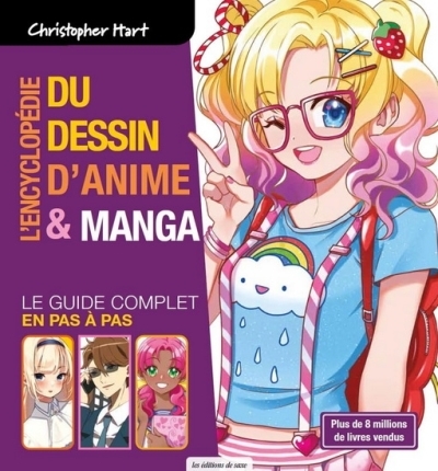 L'encyclopédie du dessin d'anime & manga : le guide complet en pas à pas | Hart, Christopher (Auteur)