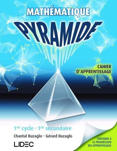 Pyramide : cahier d'apprentissage (1re secondaire) | Buzaglo, Chantal et Buzaglo, Gérard 