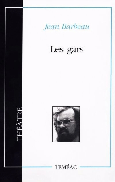 Gars (Les) | Barbeau, Jean
