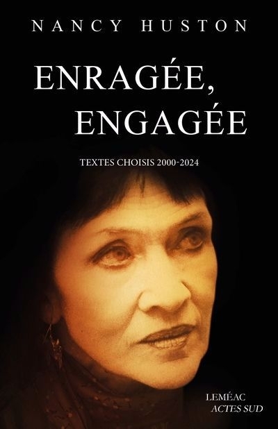 Enragée, engagée | Huston, Nancy (Auteur)
