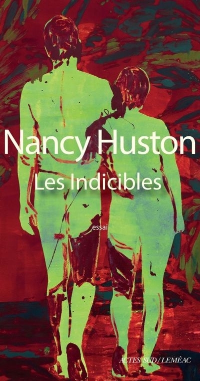 indicibles (Les) | Huston, Nancy (Auteur)