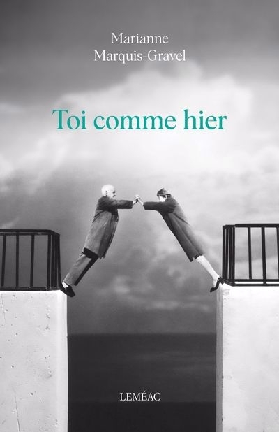 Toi comme hier | Marquis-Gravel, Marianne (Auteur)