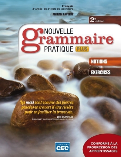 Nouvelle grammaire pratique plus
Français 4e secondaire - Cahier d'apprentissage 4 + Exercices interactifs 4 - Ensemble papier et numérique 1 an | 