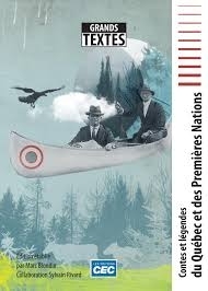 Contes et légendes du Québec et des Premièeres Nations | Collectif