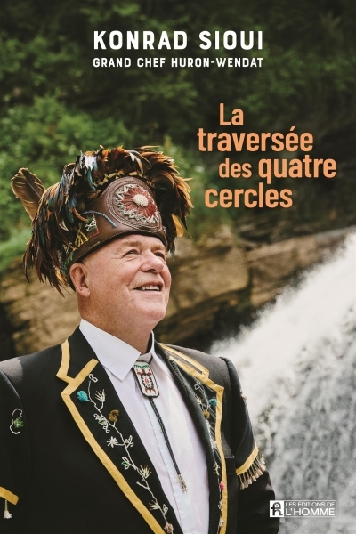 La traversée des quatre cercles | Sioui, Konrad