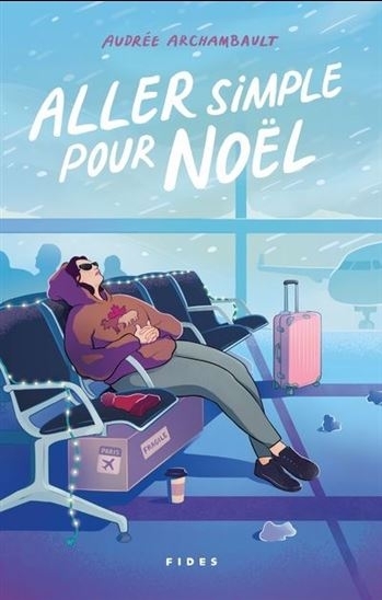 Aller simple pour Noël | Archambault, Audrée