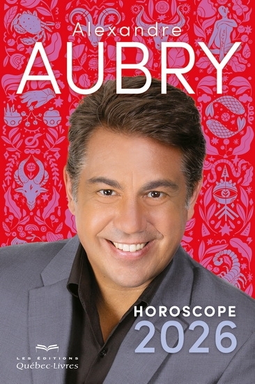 Horoscope 2026 | Aubry, Alexandre