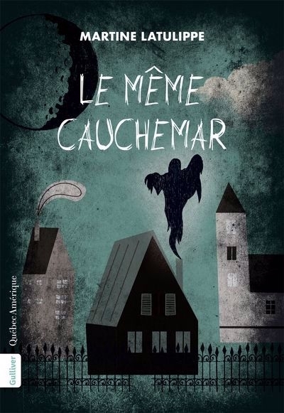 même cauchemar (Le) | Latulippe, Martine (Auteur)