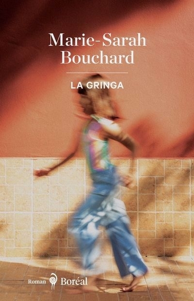 La Gringa | Bouchard, Marie-Sarah (Auteur)