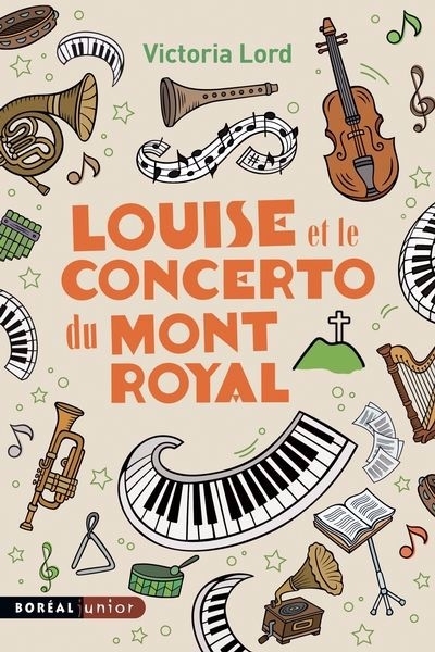 Louise et le concerto du mont Royal | Lord, Victoria (Auteur)