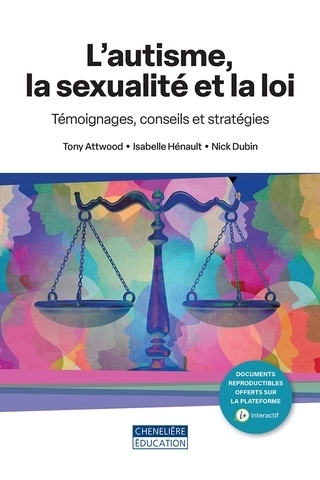 autisme, la sexualité et la loi (L') | Dubin, Nick | Hénault, Isabelle | Attwood, Tony