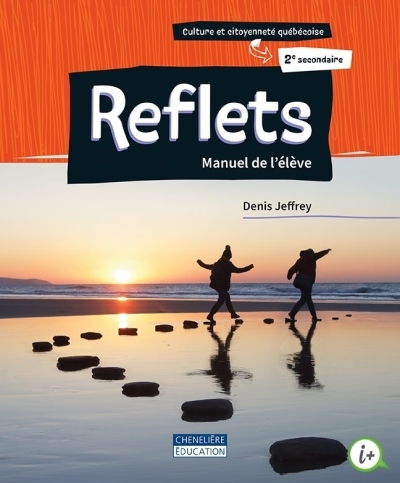 Reflets (Manuel de l'élève - Versions imprimée ET numérique + Carnet de l'élève) - 2e secondaire | Denis Jeffrey