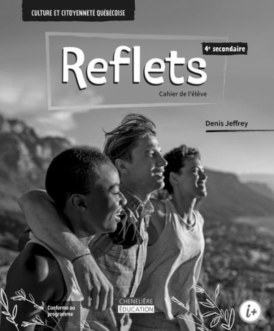 REFLET 4e secondaire - Cahier de l’élève version imprimée  | 