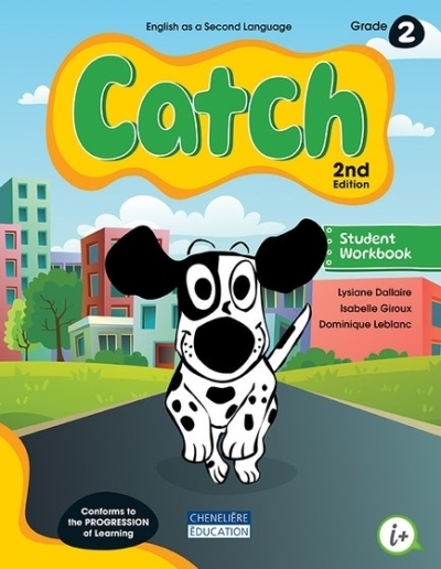 Catch - Grade 2 - Student workbook  | Dallaire, Lysiane