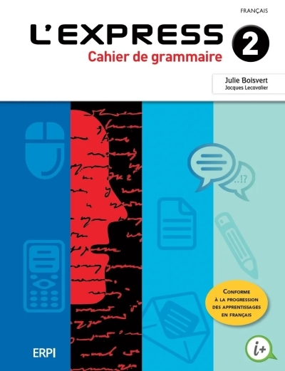 L'express - 2e secondaire (Cahier de grammaire avec ensemble numérique) | Boisvert, Julie