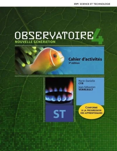 Observatoire - Nouvelle génération - 4e secondaire - Cahier d'activités ST - 3e édition avec Aide-mémoire et ensemble numérique - Élève (12 mois) | Collectif