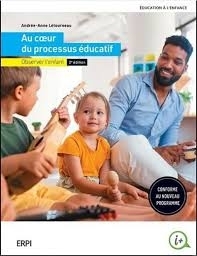 Au coeur du processus éducatif, 2e édition | Létourneau, Andrée-Anne